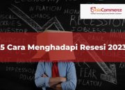 Strategi Bisnis Bertahan di Era Resesi untuk Sukses