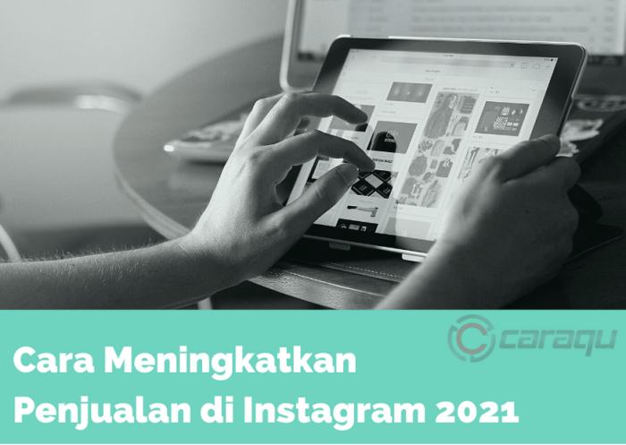 Cara Menggunakan Instagram untuk Meningkatkan Penjualan