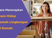 Gaya Hidup Ramah Lingkungan yang Kian Diterapkan