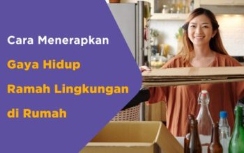 Gaya Hidup Ramah Lingkungan yang Kian Diterapkan