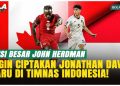 John Herdman Berharap Ciptakan Pemain Selevel Jonathan David di Timnas Indonesia