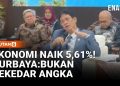 Ekonomi RI Tumbuh 5,61%, Purbaya Menyatakan Ini Bukan Sekadar Angka