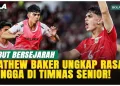 Mathew Baker Merasa Bangga dan Terharu Saat Debut di Timnas Indonesia
