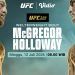Duel Panas McGregor vs Holloway Tayang Eksklusif