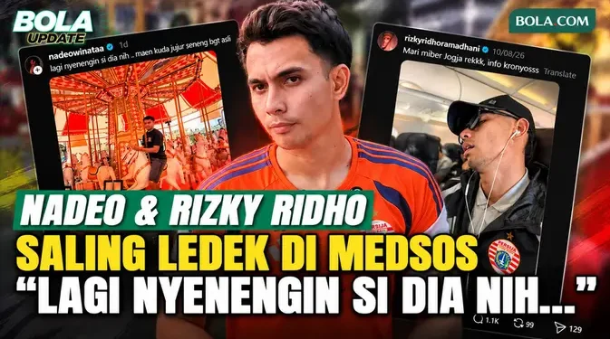 Nadeo Argawinata Ceritakan Saling Meledek dengan Rizky Ridho di Media Sosial, Bukan Settingan